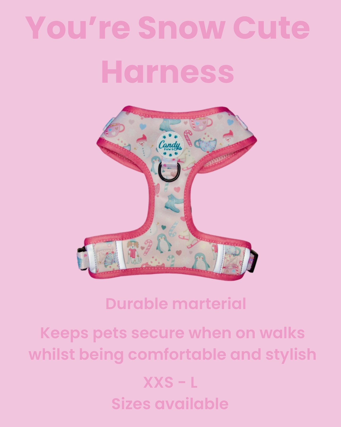 Standard Harness: You're Snow Cute